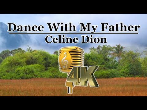 Dance with my Father - Celine Dion Video Karaoke