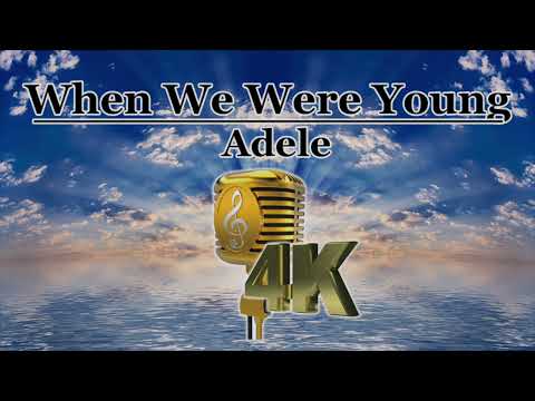 When We Were Young - Adelle Video Karaoke