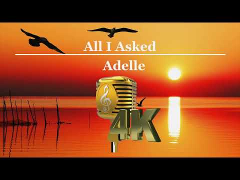 All I Asked - Adele Video Karaoke